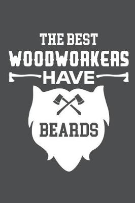Book cover for The Best Woodworkers Have Beards