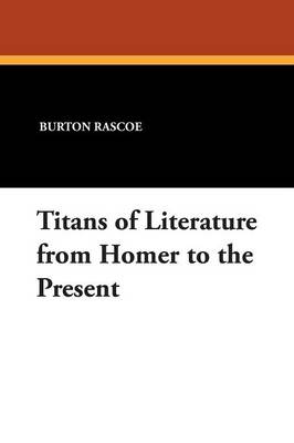 Book cover for Titans of Literature from Homer to the Present