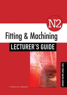 Book cover for Fitting & Machining N2 Lecturer's Guide