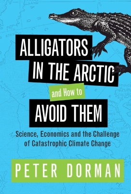 Book cover for Alligators in the Arctic and How to Avoid Them