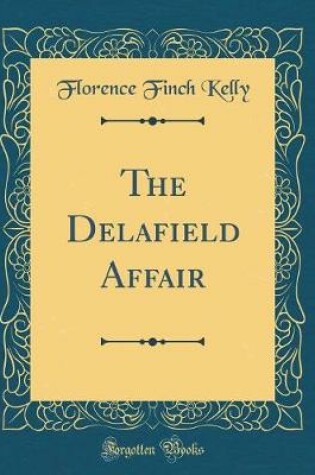 Cover of The Delafield Affair (Classic Reprint)