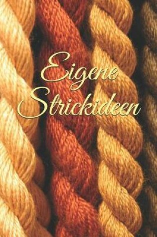 Cover of Eigene Strickideen