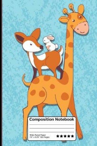 Cover of Rabbit Fox Giraffe School Friends Composition Notebook