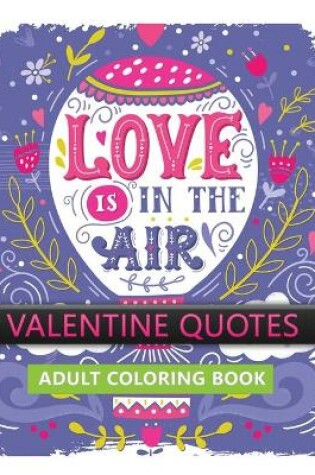 Cover of valentine quotes adult coloring book