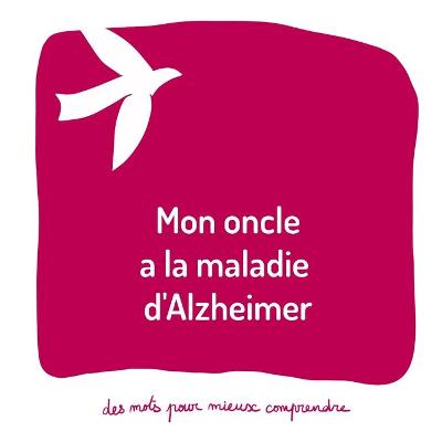 Cover of Mon oncle a la maladie d'Alzheimer