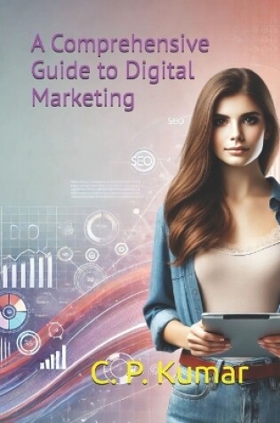 Cover of A Comprehensive Guide to Digital Marketing