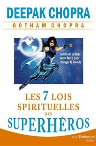 Cover of Les 7 Lois Spirituelles Des Superheros