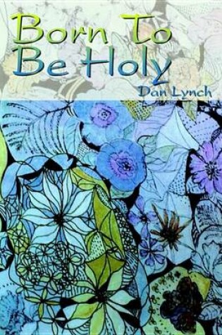 Cover of Born to Be Holy