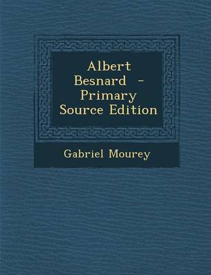 Book cover for Albert Besnard - Primary Source Edition