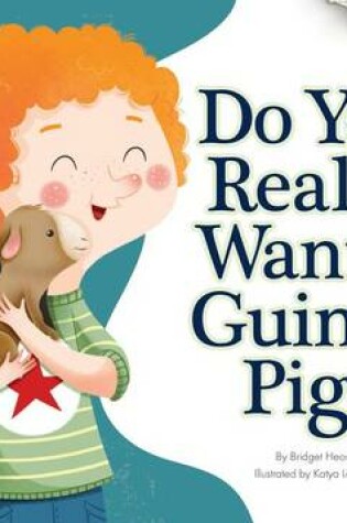 Cover of Do You Really Want a Guinea Pig?