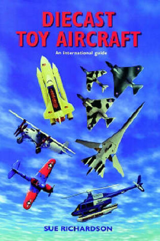 Cover of Diecast Toy Aircraft