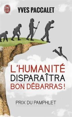 Book cover for L'Humanite Disparaitra, Bon Debarras!