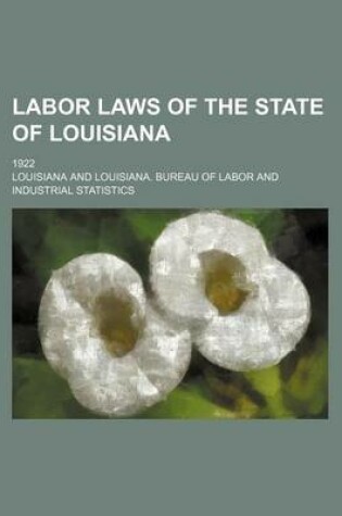 Cover of Labor Laws of the State of Louisiana; 1922