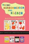 Book cover for Basteln fur Kinder (Tiere ausschneiden und kleben)