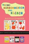 Book cover for Basteln für Kinder (Tiere ausschneiden und kleben)