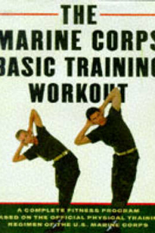 Cover of The Marine Corps Basic Training Workout