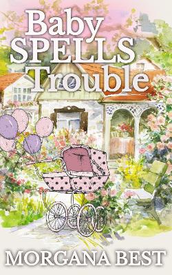 Book cover for Baby Spells Trouble