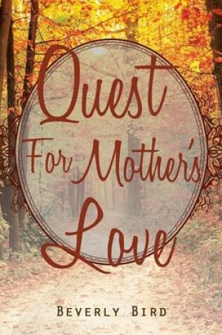 Cover of Quest for Mother's Love