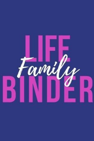 Cover of Family Life Binder