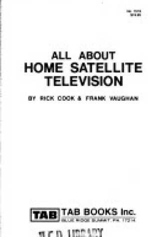 Cover of All about Home Satellite Television