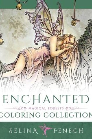 Cover of Enchanted - Magical Forests Coloring Collection