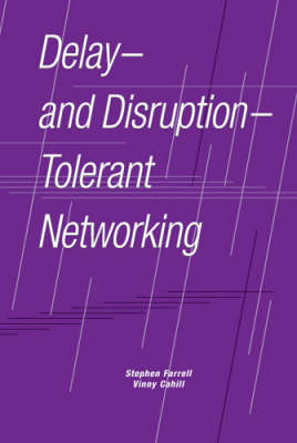 Cover of Delay-and Disruption-Tolerant Networking