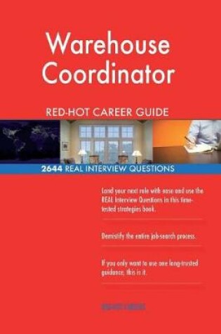 Cover of Warehouse Coordinator RED-HOT Career Guide; 2644 REAL Interview Questions