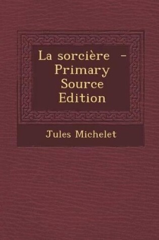 Cover of La Sorciere - Primary Source Edition