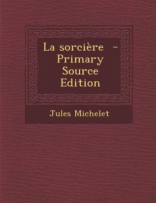 Book cover for La Sorciere - Primary Source Edition