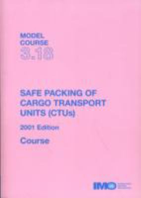 Book cover for Safe Packing of Cargo Transport Units (CTUs)