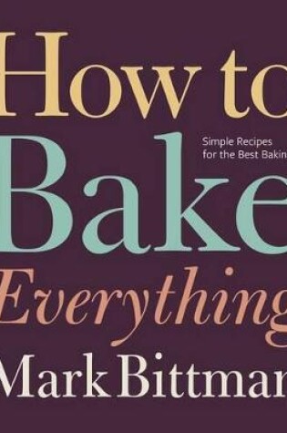 Cover of How To Bake Everything