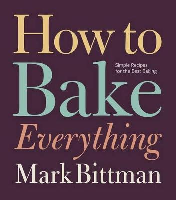 Book cover for How To Bake Everything