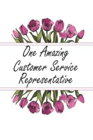 Cover of One Amazing Customer Service Representative