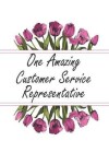 Book cover for One Amazing Customer Service Representative