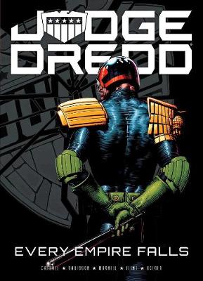 Book cover for Judge Dredd: Every Empire Falls