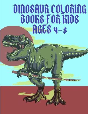 Book cover for dinosaur coloring books for kids ages 4-8