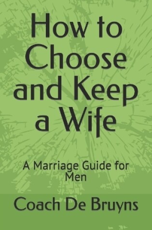 Cover of How to Choose and Keep a Wife