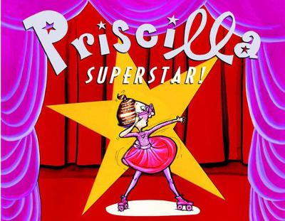 Book cover for Priscilla Superstar!