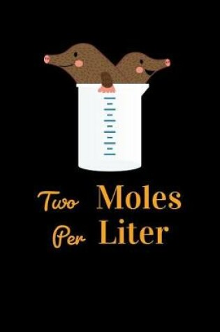 Cover of Two Moles Per Liter