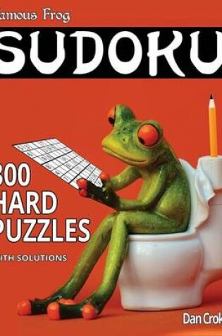 Cover of Famous Frog Sudoku 300 Hard Puzzles With Solutions