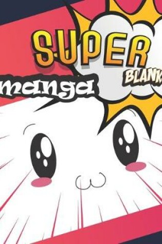 Cover of Super Manga Blank