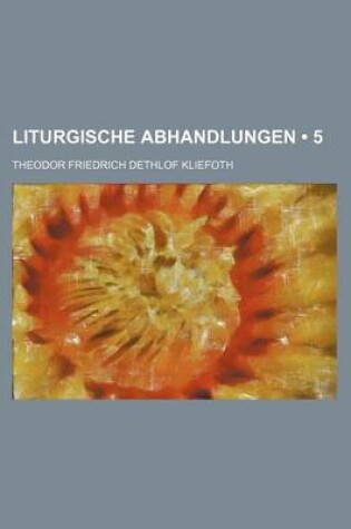 Cover of Liturgische Abhandlungen (5)