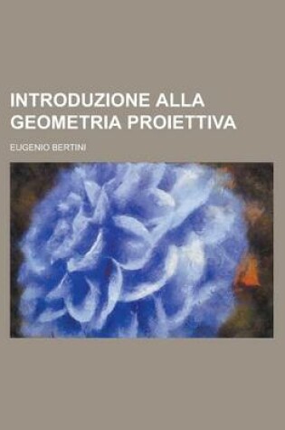 Cover of Introduzione Alla Geometria Proiettiva
