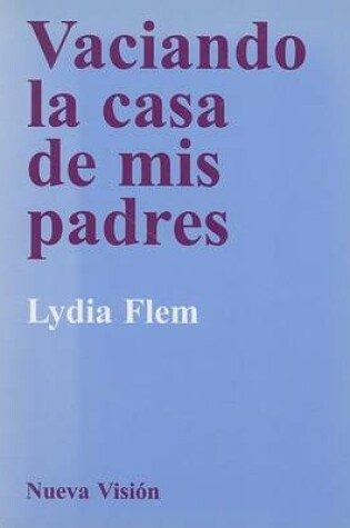 Cover of Vaciando La Casa de Mis Padres