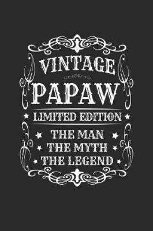 Cover of Vintage Papaw Limited Edition The Man Myth The Legend