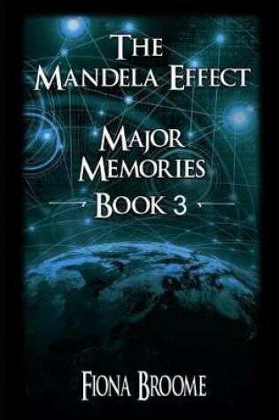 Cover of The Mandela Effect - Major Memories, Book 3