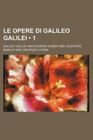 Cover of Le Opere Di Galileo Galilei (1)