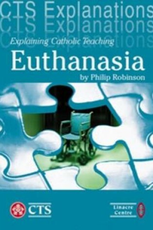 Cover of Explaining Catholic Teaching on Euthanasia