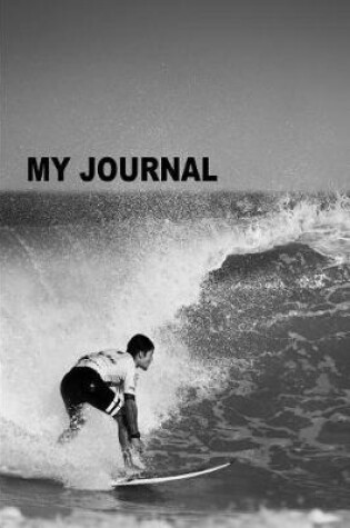 Cover of My Journal. for Surfing Lover. Blank Lined Planner Notebook Diary.