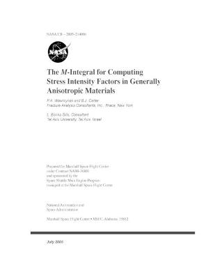 Book cover for The M-Integral for Computing Stress Intensity Factors in Generally Anisotropic Materials